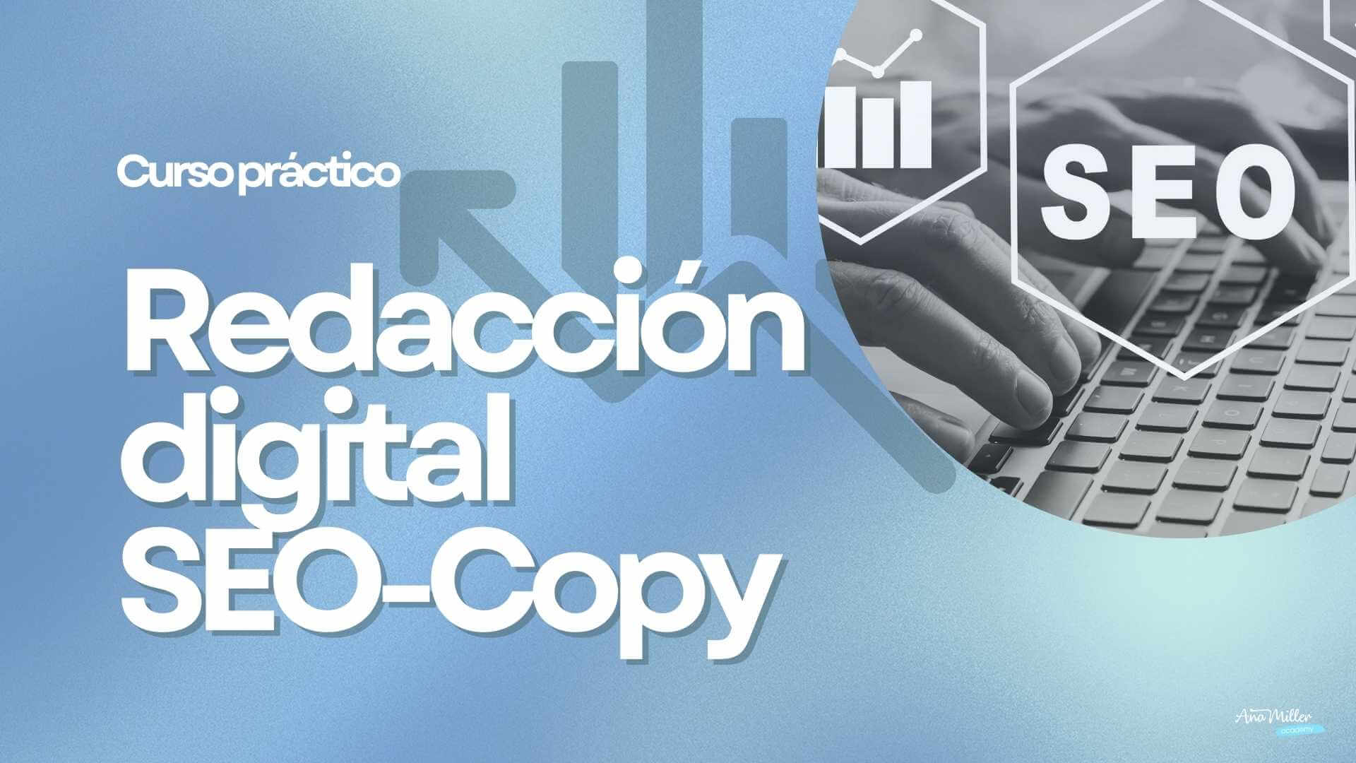 Curso práctico de redacción digital SEO-COPY